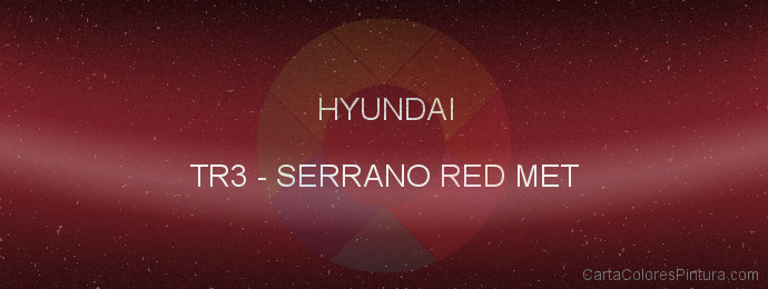 Pintura Hyundai TR3 Serrano Red Met
