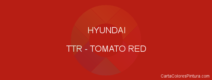 Pintura Hyundai TTR Tomato Red