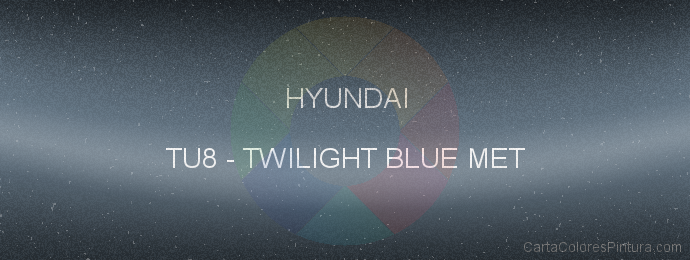 Pintura Hyundai TU8 Twilight Blue Met