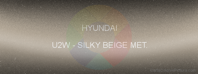 Pintura Hyundai U2W Silky Beige Met.
