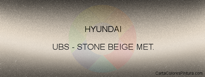 Pintura Hyundai UBS Stone Beige Met.