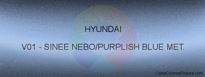 Pintura Hyundai V01 Sinee Nebo/purplish Blue Met.