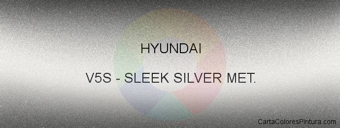 Pintura Hyundai V5S Sleek Silver Met.