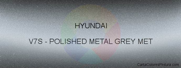 Pintura Hyundai V7S Polished Metal Grey Met