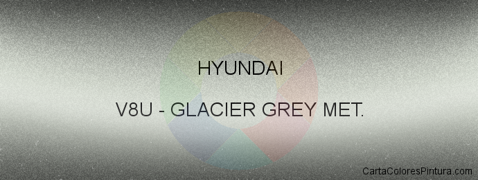 Pintura Hyundai V8U Glacier Grey Met.