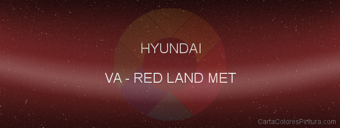 Pintura Hyundai VA Red Land Met
