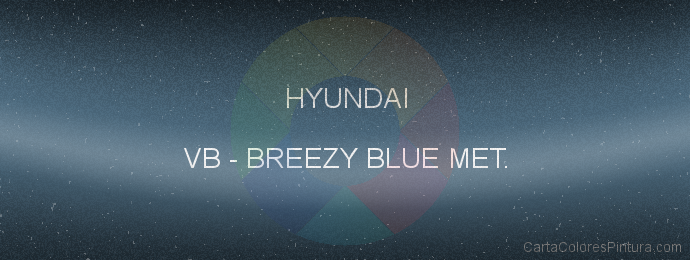 Pintura Hyundai VB Breezy Blue Met.
