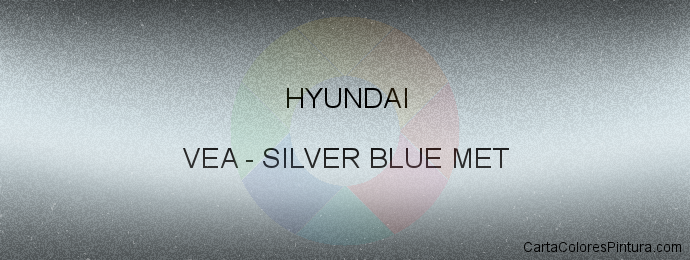 Pintura Hyundai VEA Silver Blue Met