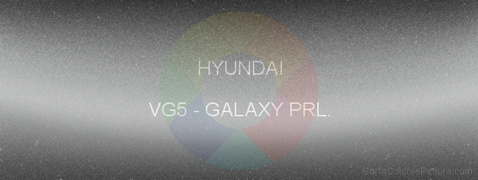 Pintura Hyundai VG5 Galaxy Prl.