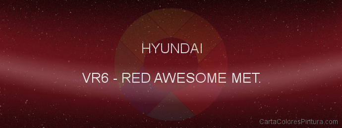 Pintura Hyundai VR6 Red Awesome Met.