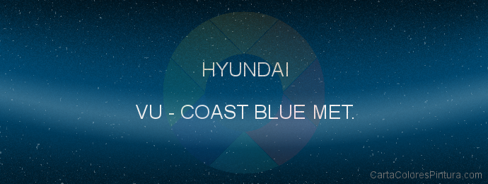 Pintura Hyundai VU Coast Blue Met.