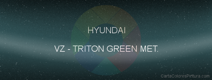 Pintura Hyundai VZ Triton Green Met.