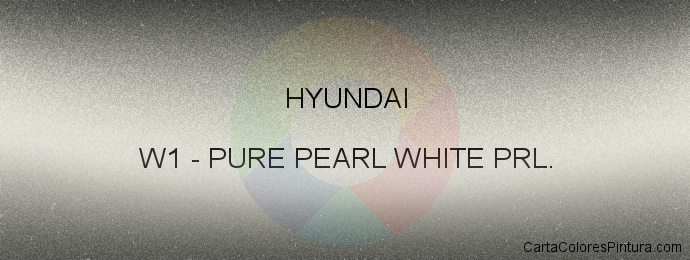 Pintura Hyundai W1 Pure Pearl White Prl.