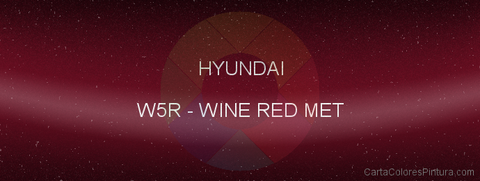 Pintura Hyundai W5R Wine Red Met