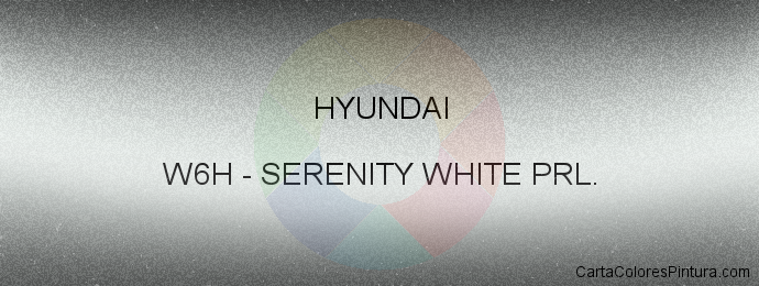 Pintura Hyundai W6H Serenity White Prl.