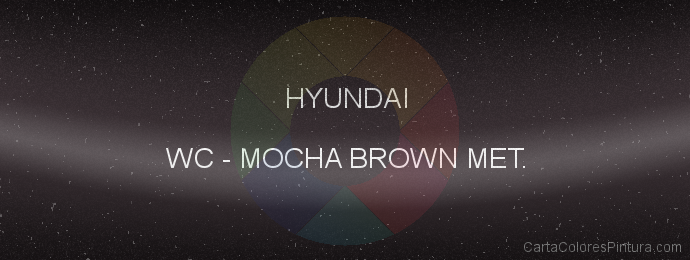 Pintura Hyundai WC Mocha Brown Met.