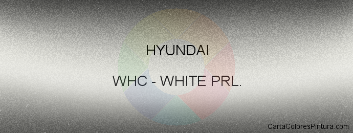 Pintura Hyundai WHC White Prl.