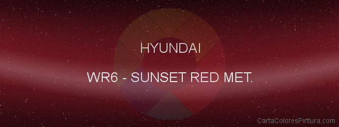 Pintura Hyundai WR6 Sunset Red Met.