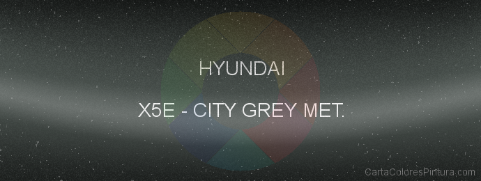 Pintura Hyundai X5E City Grey Met.