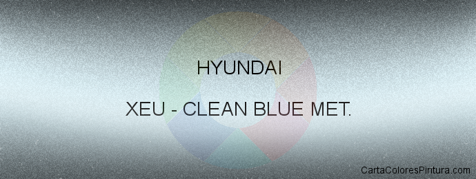 Pintura Hyundai XEU Clean Blue Met.