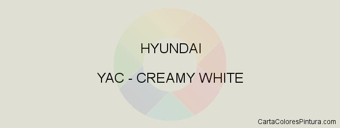 Pintura Hyundai YAC Creamy White