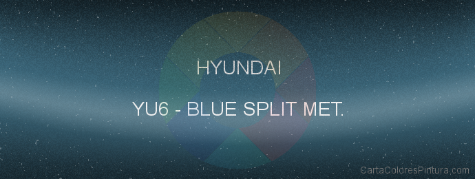 Pintura Hyundai YU6 Blue Split Met.