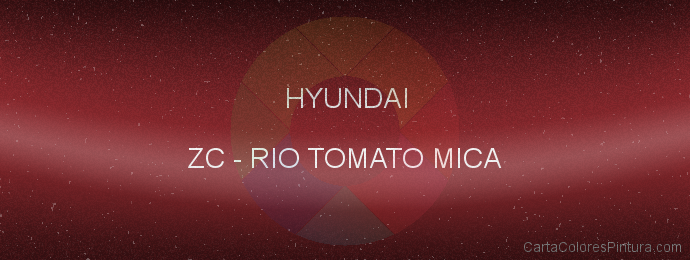 Pintura Hyundai ZC Rio Tomato Mica