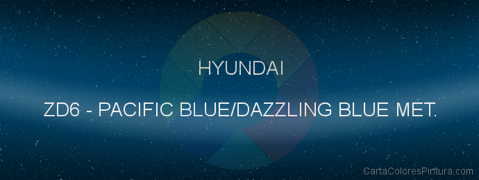 Pintura Hyundai ZD6 Pacific Blue/dazzling Blue Met.