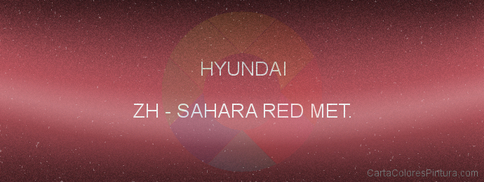 Pintura Hyundai ZH Sahara Red Met.