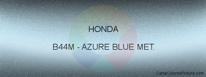 Pintura Honda B44M Azure Blue Met.