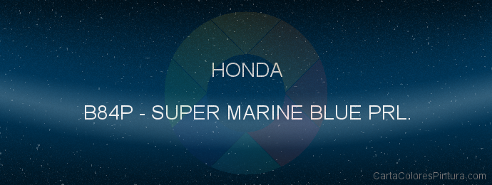 Pintura Honda B84P Super Marine Blue Prl.