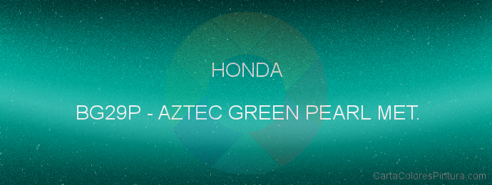 Pintura Honda BG29P Aztec Green Pearl Met.