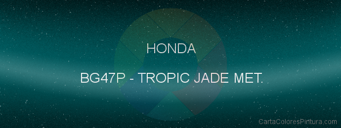 Pintura Honda BG47P Tropic Jade Met.