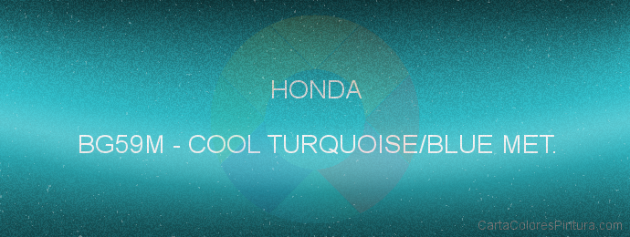 Pintura Honda BG59M Cool Turquoise/blue Met.