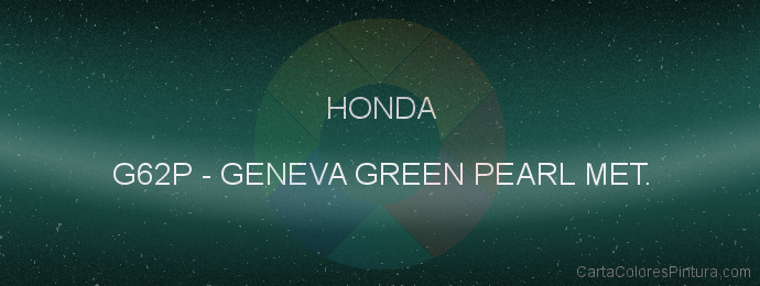 Pintura Honda G62P Geneva Green Pearl Met.