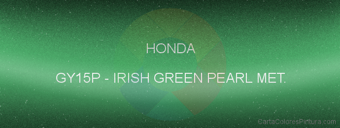 Pintura Honda GY15P Irish Green Pearl Met.