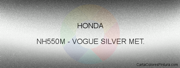 Pintura Honda NH550M Vogue Silver Met.