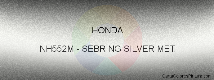 Pintura Honda NH552M Sebring Silver Met.