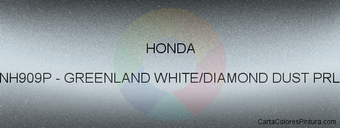 Pintura Honda NH909P Greenland White/diamond Dust Prl.