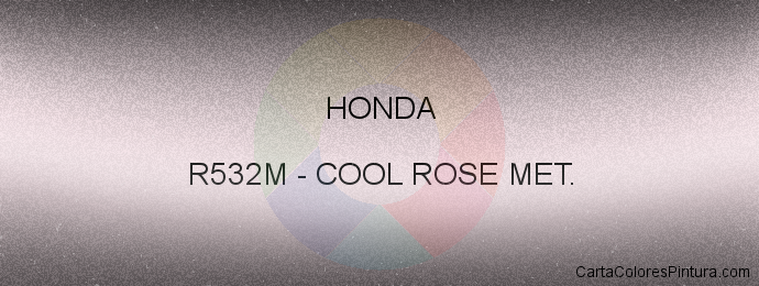 Pintura Honda R532M Cool Rose Met.