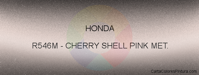 Pintura Honda R546M Cherry Shell Pink Met.