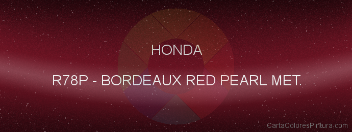 Pintura Honda R78P Bordeaux Red Pearl Met.