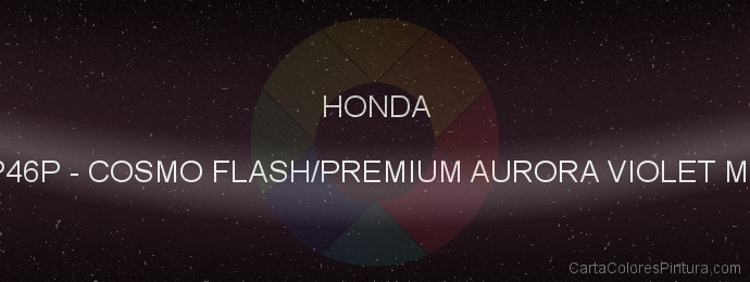 Pintura Honda RP46P Cosmo Flash/premium Aurora Violet Met.