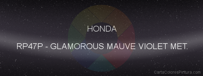 Pintura Honda RP47P Glamorous Mauve Violet Met.