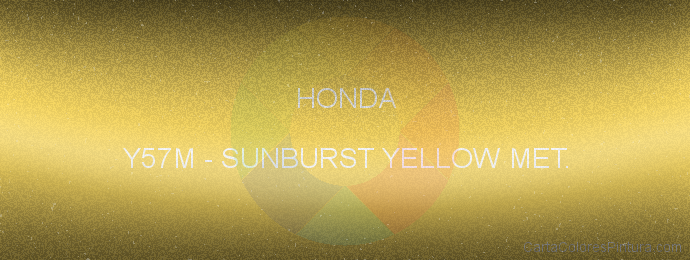 Pintura Honda Y57M Sunburst Yellow Met.