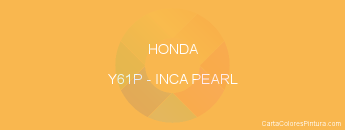 Pintura Honda Y61P Inca Pearl