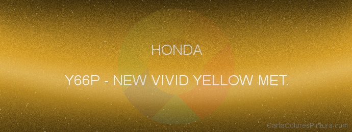 Pintura Honda Y66P New Vivid Yellow Met.