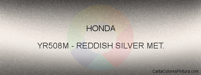 Pintura Honda YR508M Reddish Silver Met.