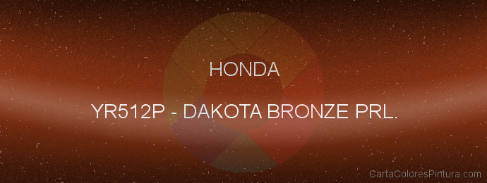 Pintura Honda YR512P Dakota Bronze Prl.