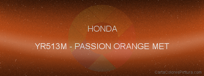 Pintura Honda YR513M Passion Orange Met